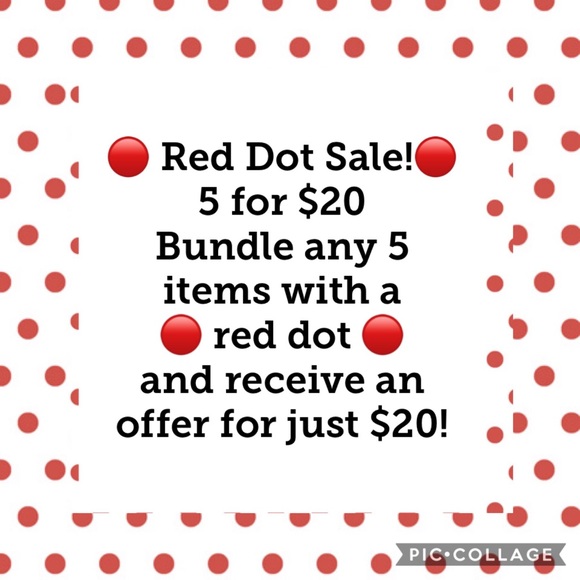 Other - 🔴 Red Dot 5 items for $20 sale!